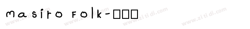 Masiro Folk字体转换